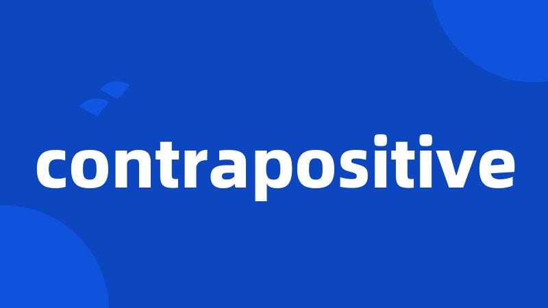 contrapositive