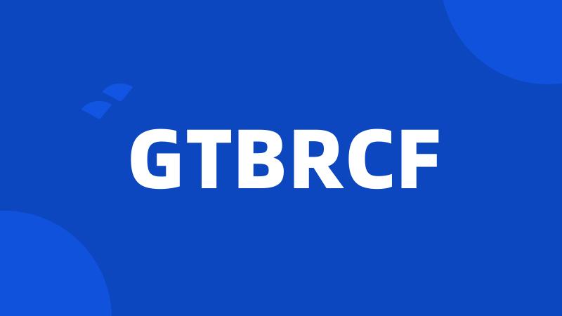 GTBRCF