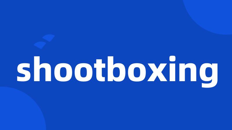 shootboxing