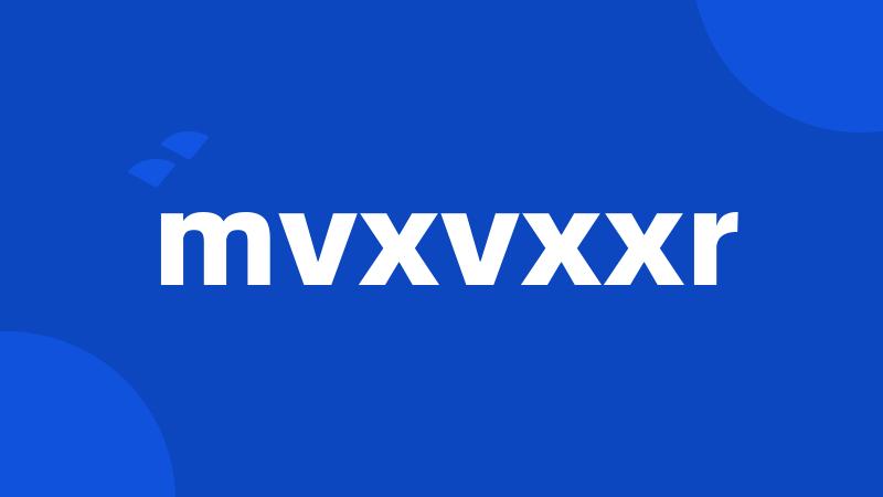 mvxvxxr