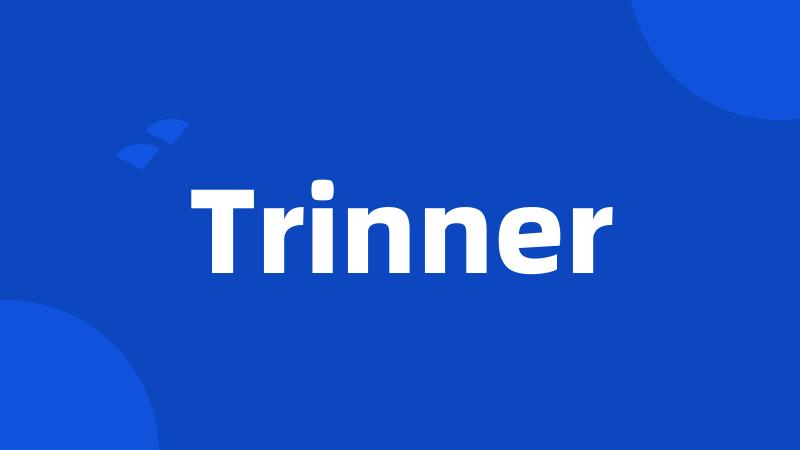 Trinner