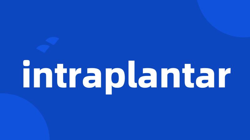 intraplantar