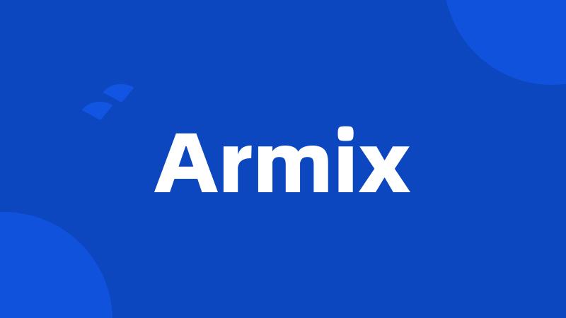 Armix