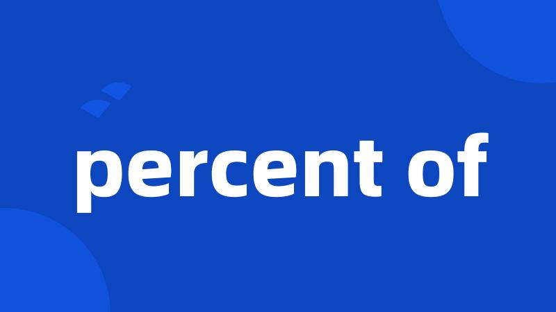 percent of