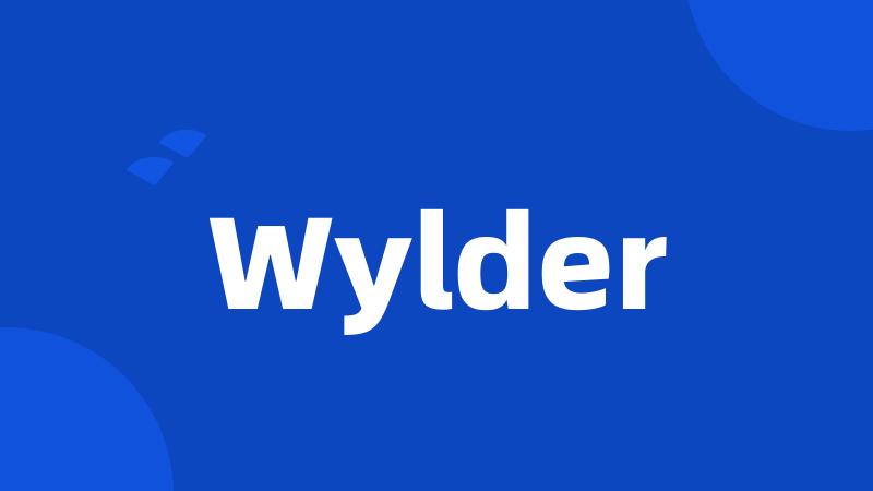 Wylder