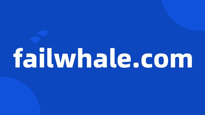 failwhale.com