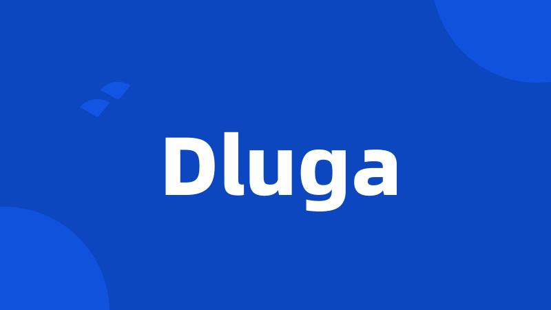 Dluga