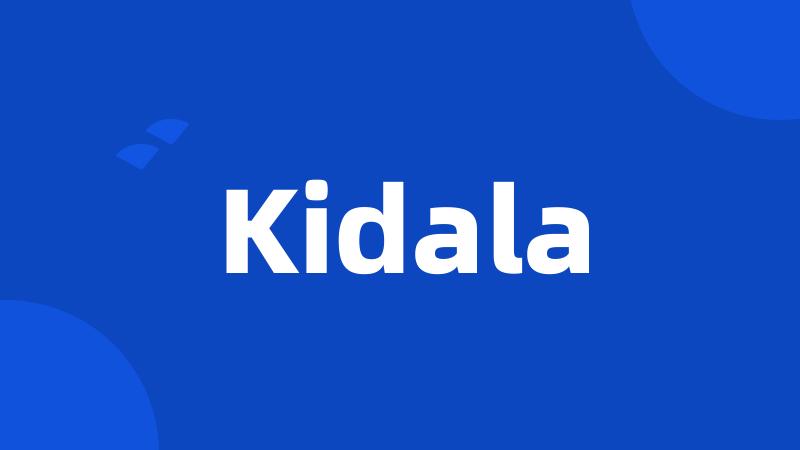 Kidala