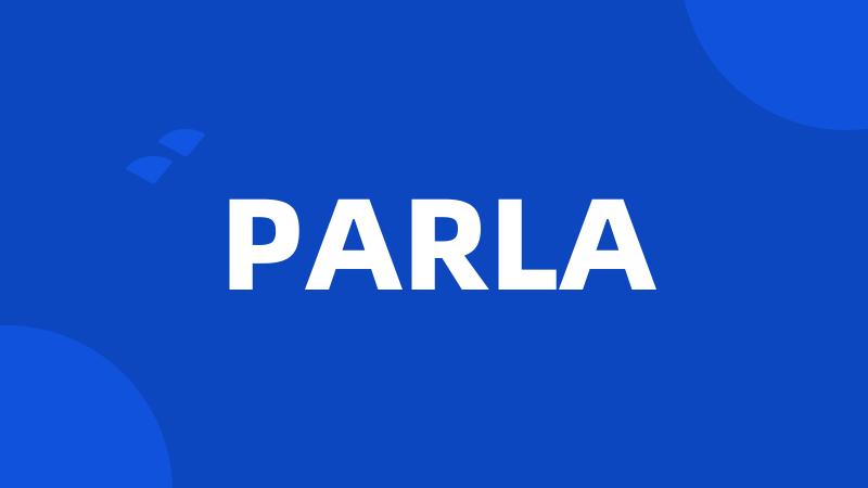 PARLA