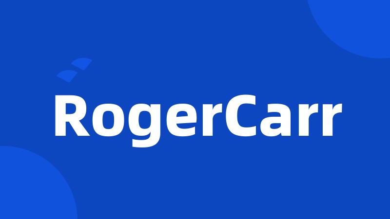 RogerCarr
