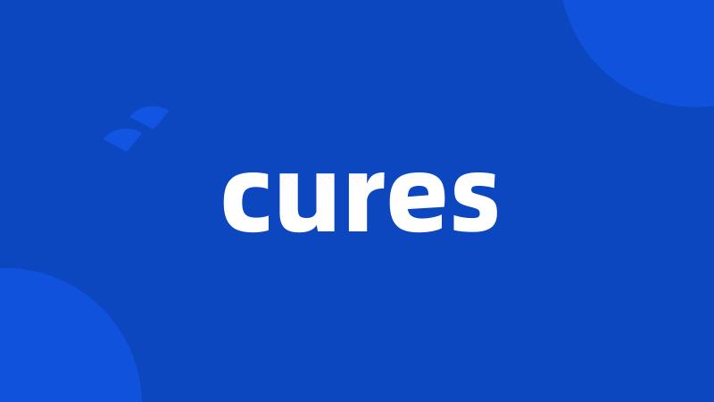 cures