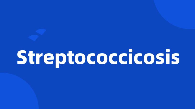 Streptococcicosis