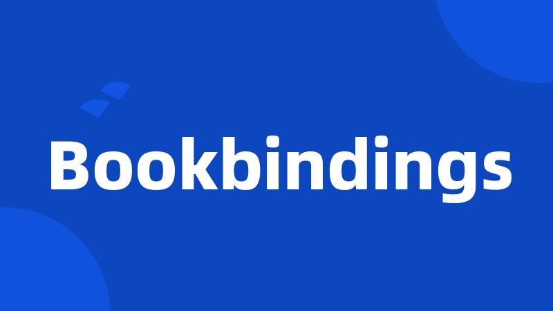 Bookbindings