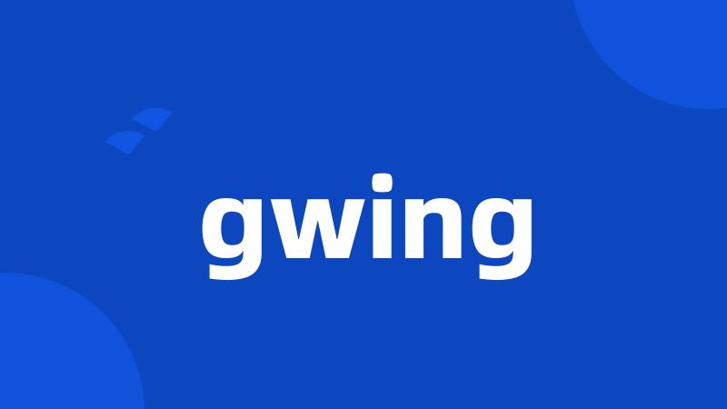 gwing