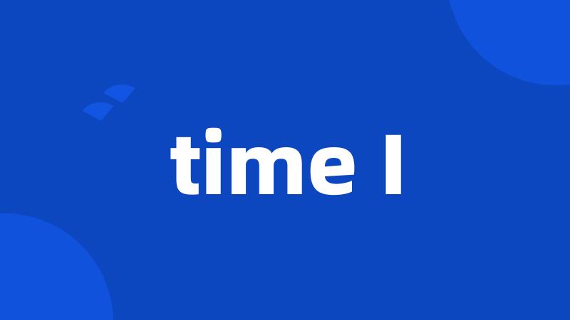 time I