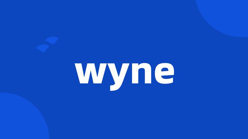 wyne