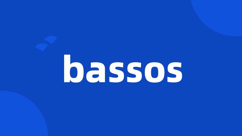 bassos