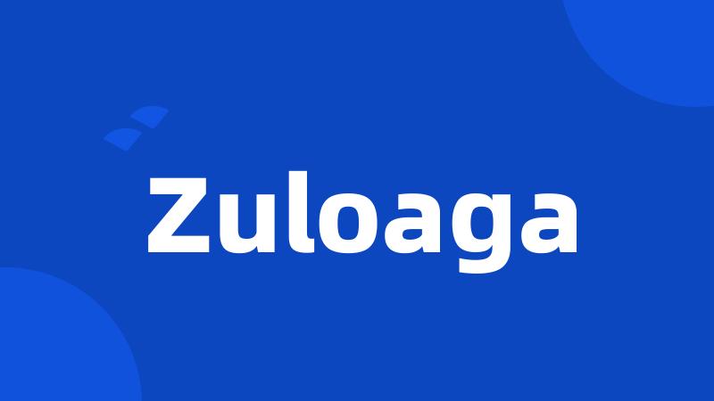 Zuloaga