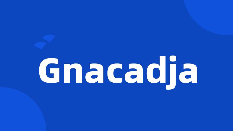 Gnacadja