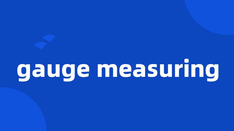 gauge measuring