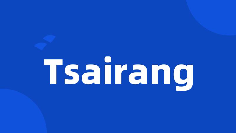 Tsairang