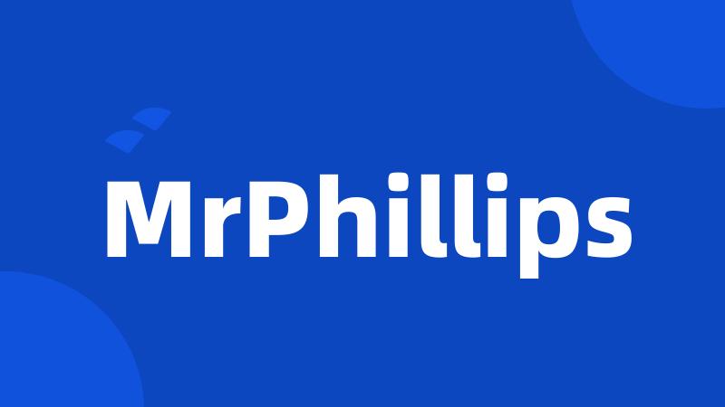 MrPhillips