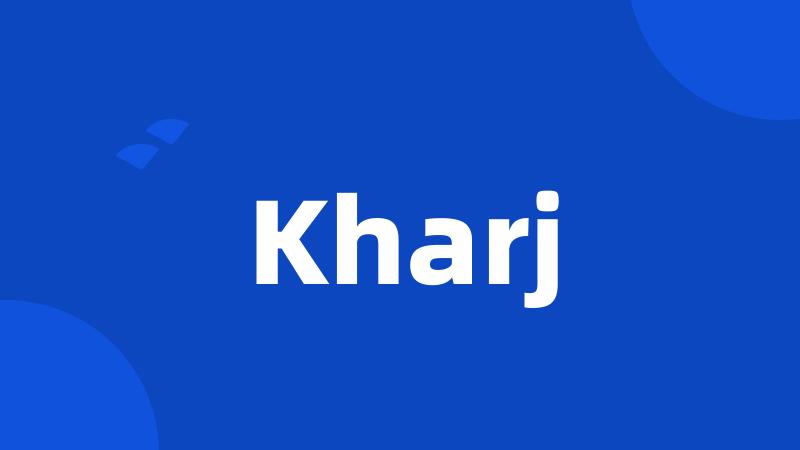 Kharj