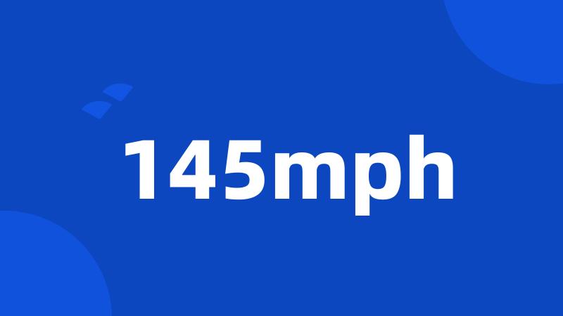 145mph