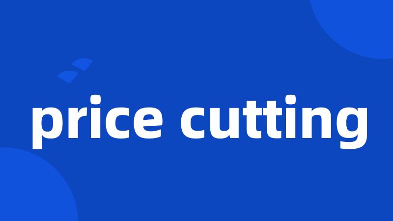 price cutting