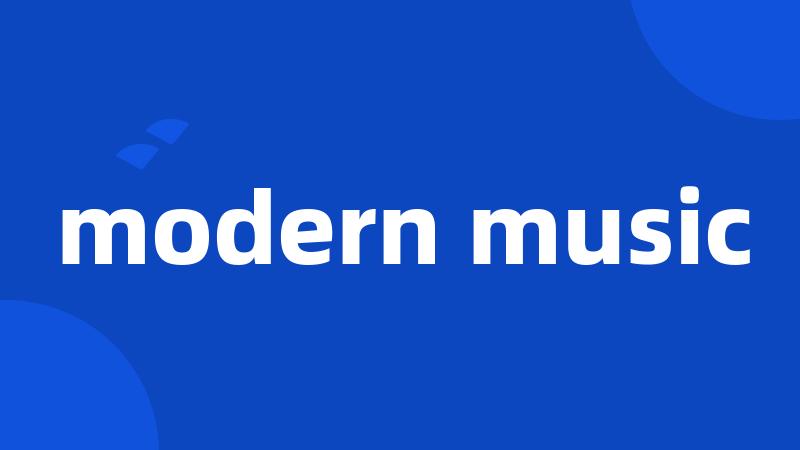 modern music