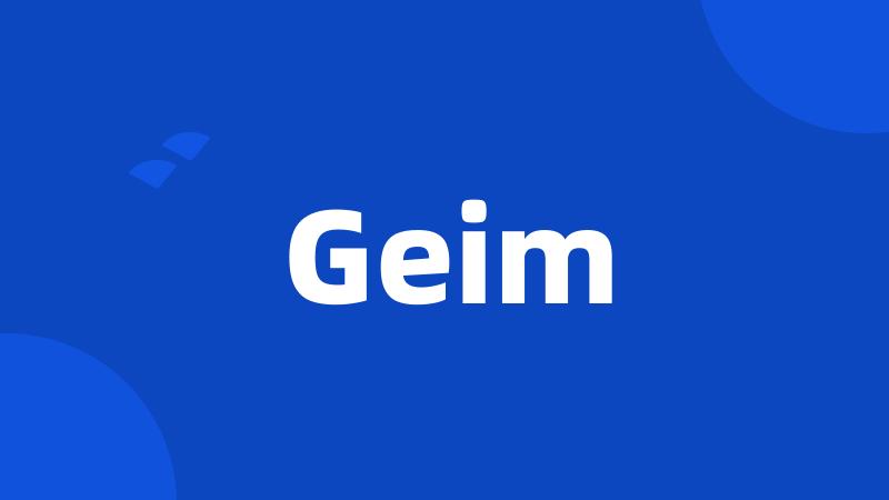 Geim