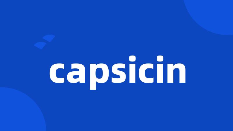 capsicin