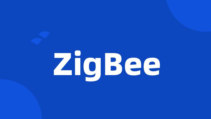 ZigBee