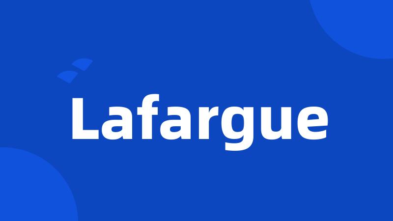 Lafargue