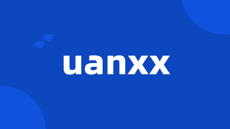 uanxx