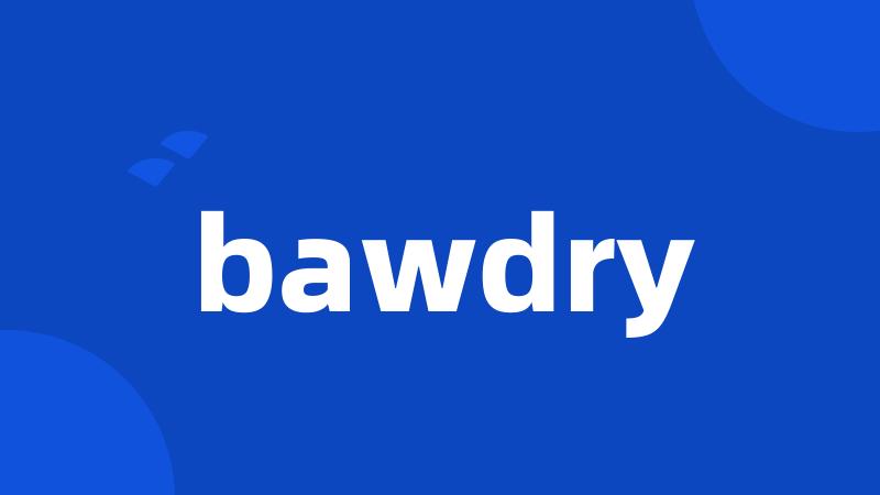 bawdry