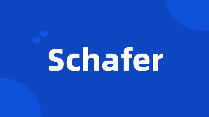 Schafer