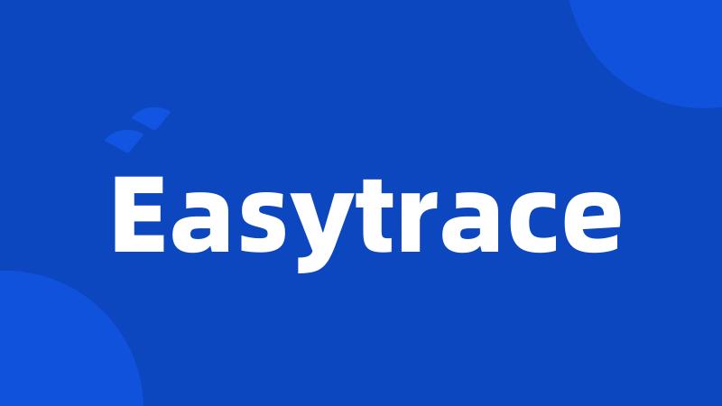 Easytrace