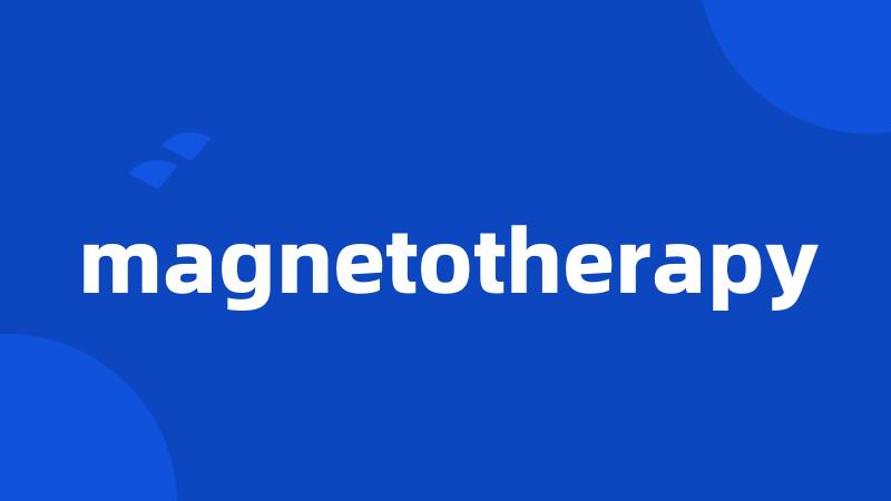 magnetotherapy