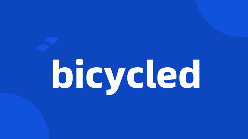 bicycled