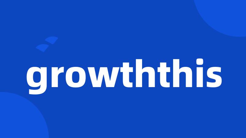 growththis