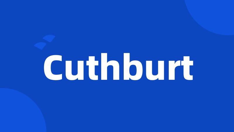 Cuthburt