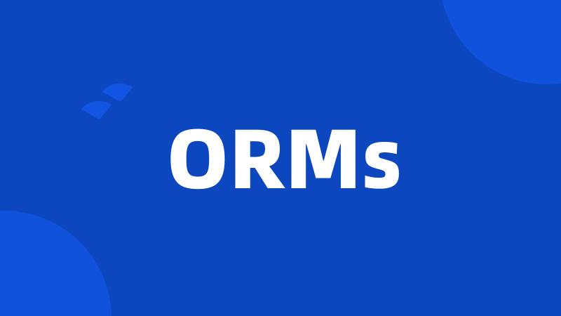 ORMs