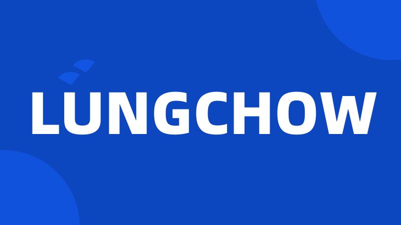 LUNGCHOW