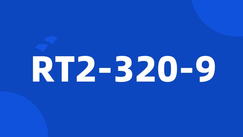 RT2-320-9