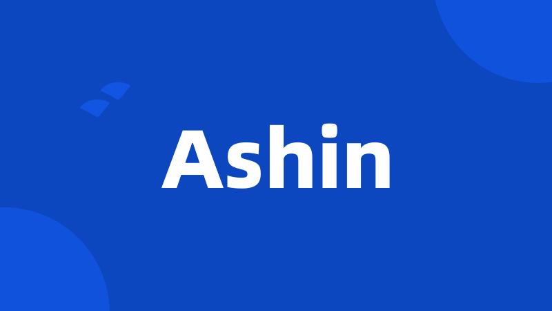 Ashin