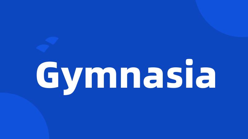 Gymnasia