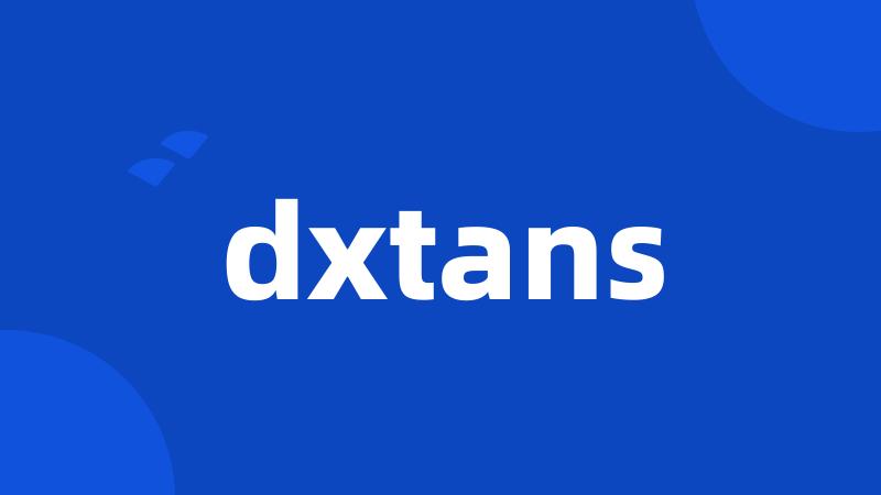 dxtans