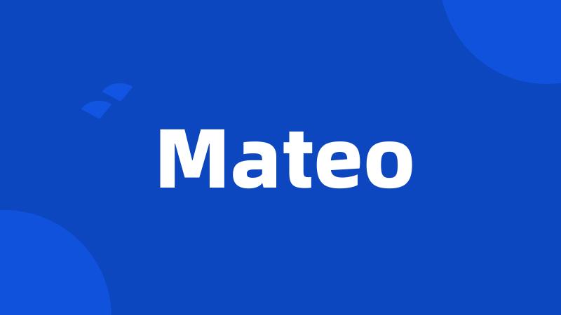 Mateo