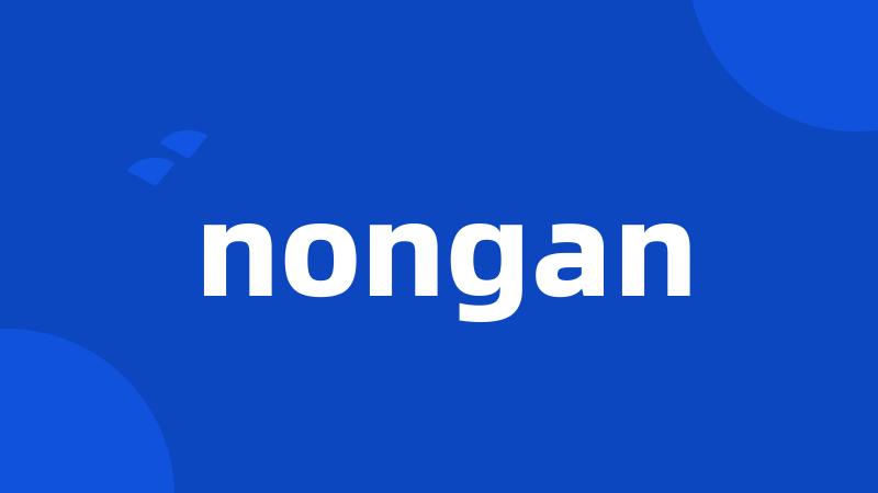 nongan